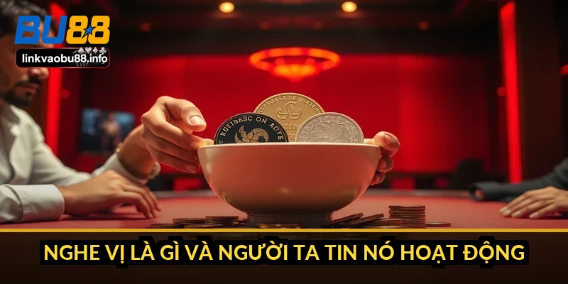 Nghe vị xóc đĩa có thật không: câu trả lời và cơ sở vật lý 2 Nghe vị là gì và người ta tin nó hoạt động ra sao
