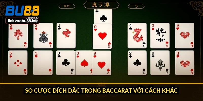 Phương pháp cược dích dắc trong Baccarat hiệu quả không 3 So cược dích dắc trong Baccarat với cách khác