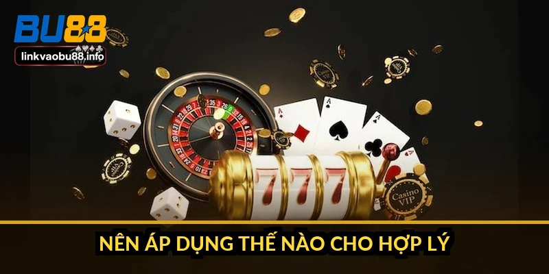 Phương pháp cược dích dắc trong Baccarat hiệu quả không 5 Nên áp dụng thế nào cho hợp lý